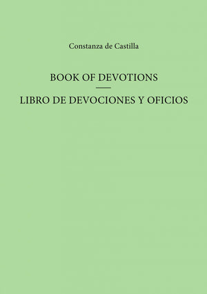 Book of Devotions/Libro de Devociones y Oficios